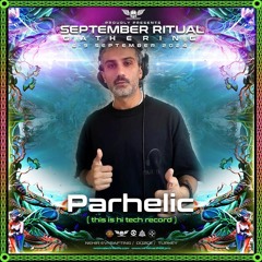 Rave Nation #3 'September Ritual 'Dj set By 'Parhelic'