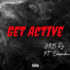 Get Active (ft slappednicc)