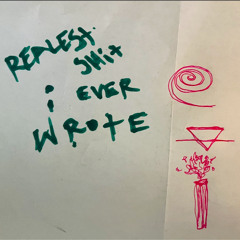 realest shit i ever wrote