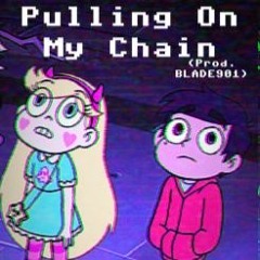 Pulling On My Chain (prod BLADE901)