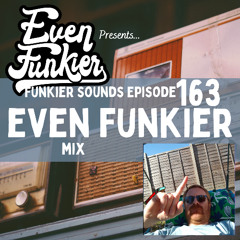 Funkier Sounds Episode 163