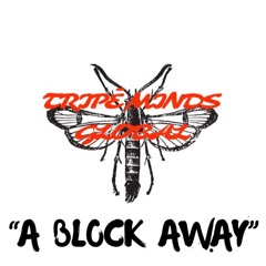 “A Block Away“. prod by : Creko