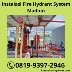 KAWAKAN, WA 0851-7236-1020 Instalasi Fire Hydrant System Madiun