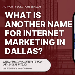 What Is Another Name for Internet Marketing in Dallas