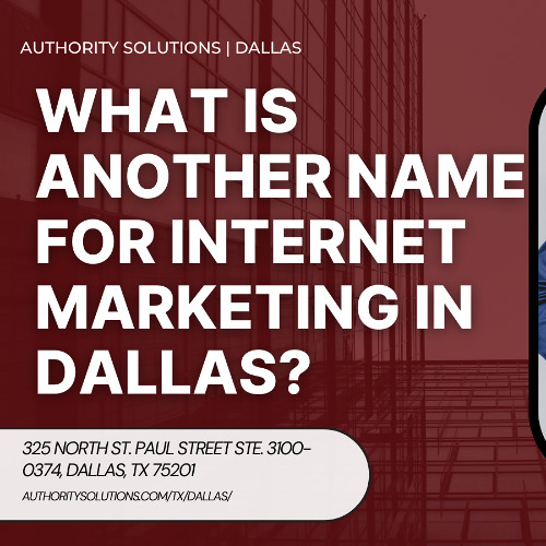 What Is Another Name for Internet Marketing in Dallas