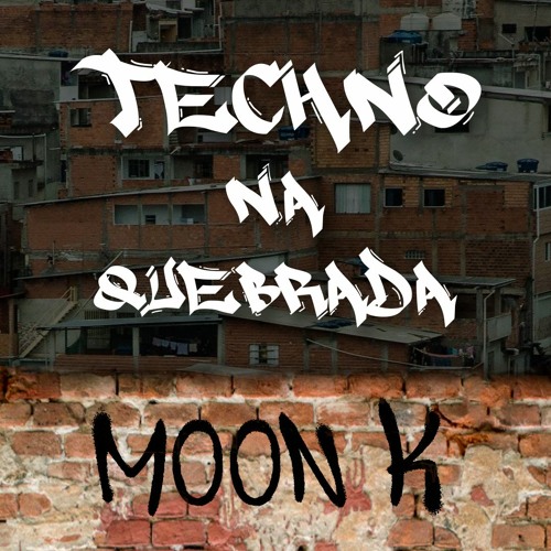 Techno na Quebrada Capão Redondo - Moon K (04-09-21)