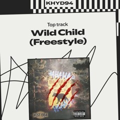 Wild Child (Freestyle) ft. Young Fox