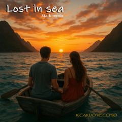 Ricardo Vecchio - Lost in Sea (Stark short edit Remix)