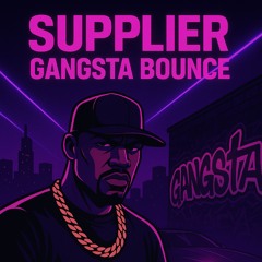 Gangsta Bounce (FREE DL)