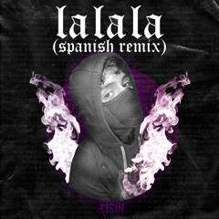 LALALA (Spanish Remix) (Original by Y2K & bbno$)
