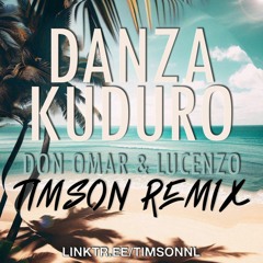 Danza Kuduro (TIMSON Remix)