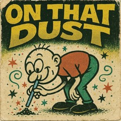 Ganja Kru - On That Dust