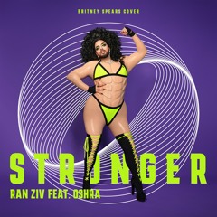 Ran Ziv Feat Oshra - Stronger (Britney Cover)