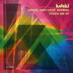 Daniel Orpi Ft. Mizbee - Touch Me