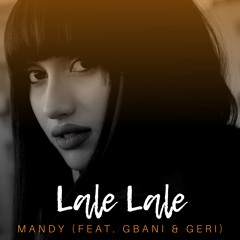 Lale Lale (feat. GBani & Geri)