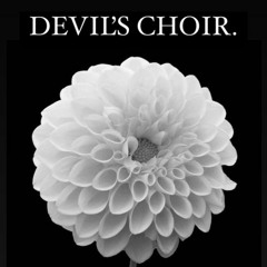 Devil’s Choir