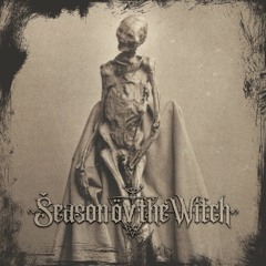 05 - Season Ov The Witch - Blessed Are The Dead