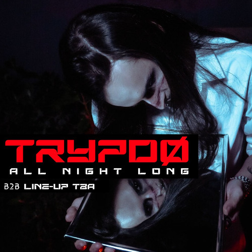 Trypdø All Nigh Long - Solo Live Set.