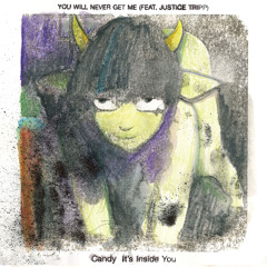 You Will Never Get Me (feat. Justice Tripp)