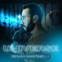 DJ Renan Martinelli - UNIVERSE