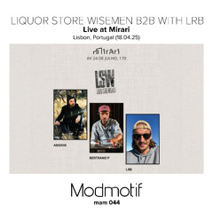 (MAM044) Liquor Store Wisemen b2b with LRB (April 18th 2025) at Mirari in Lisbon Portugal