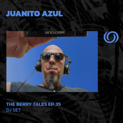 JUANITO AZUL | The Berry Tales Ep. 35 | 01/07/2025