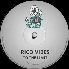 Rico Vibes - To The Limit (Radio Mix)