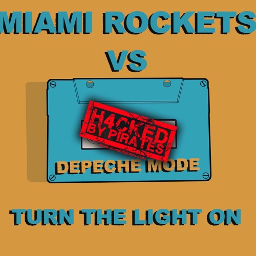 Miami Rockets Vs Depeche Mode - Turn The Light On