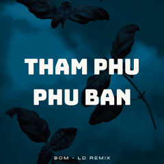 Full Tham Phú Phụ Bần Remix ( Thanh Tình ) - BOM MUSIC GROUP