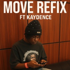 MOVE REFIX FT KAYDENCE