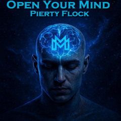 Piety Flock - Open Your Mind