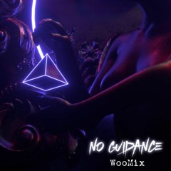 Yung Woo - No Guidance (Freestyle) WooMix