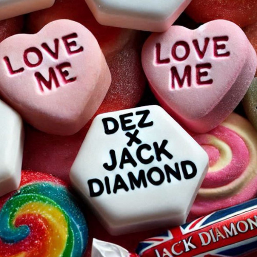 Dez x Jack Diamond - Love Me