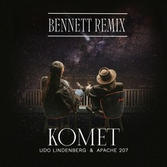 Udo Lindenberg x Apache 207 - Komet(Bennett Remix)