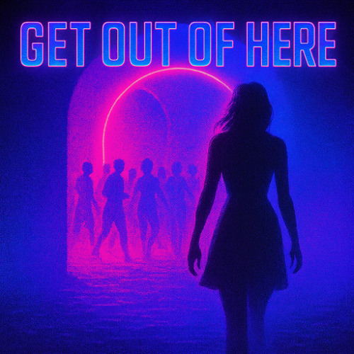 Get Out Of Here