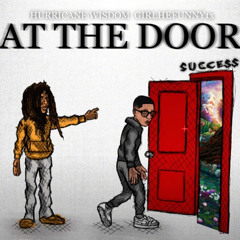 REGGIE FT HURRICANE WISDOM -  AT THE DOOR