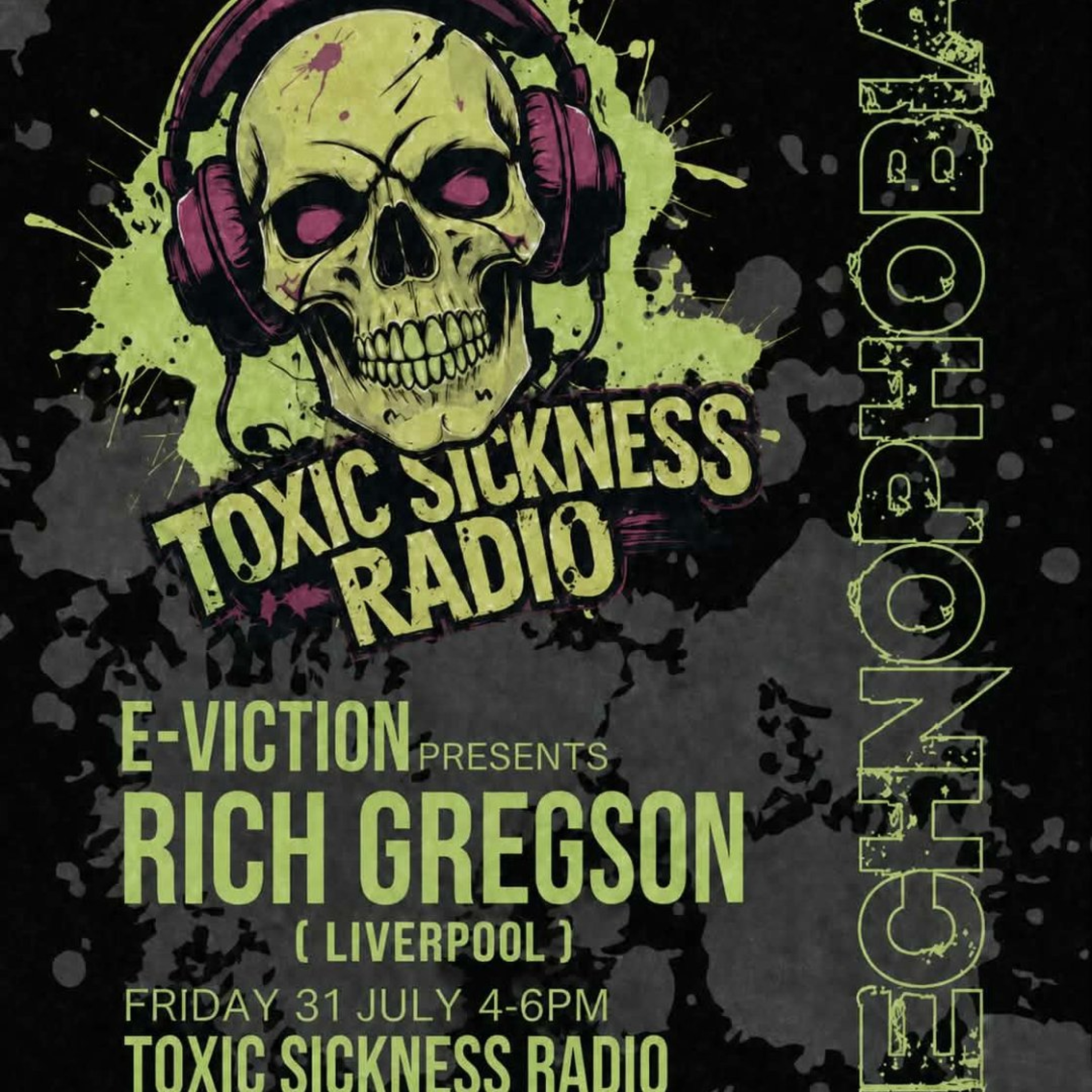 RICH GREGSON & E-VICTION / TECHNOPHOBIA EVENTS PODCAST #3 ON TOXIC SICKNESS / JULY / 2026 episode artwork