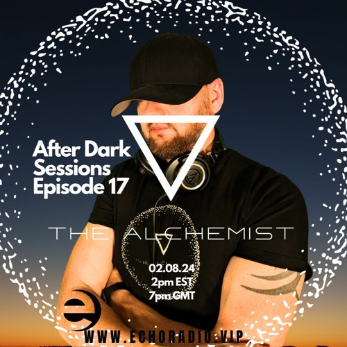 After Dark Sessions On Echo Radio 02.08.24 Progressive House DJ Mix