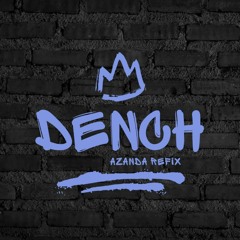 Ghetts X Diito X Jammz X Capo Lee - Dench (Azanda Refix)