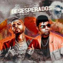 RAUW ALEJANDRO FT CHENCHO CORLEONE - DESESPERADOS REMIX DJ FRANCISCO GUTIERREZ