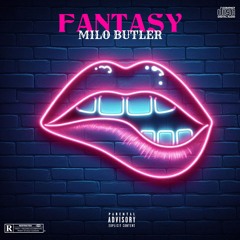 Milo Butler - Fantasy