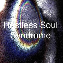 Restless soul syndrome
