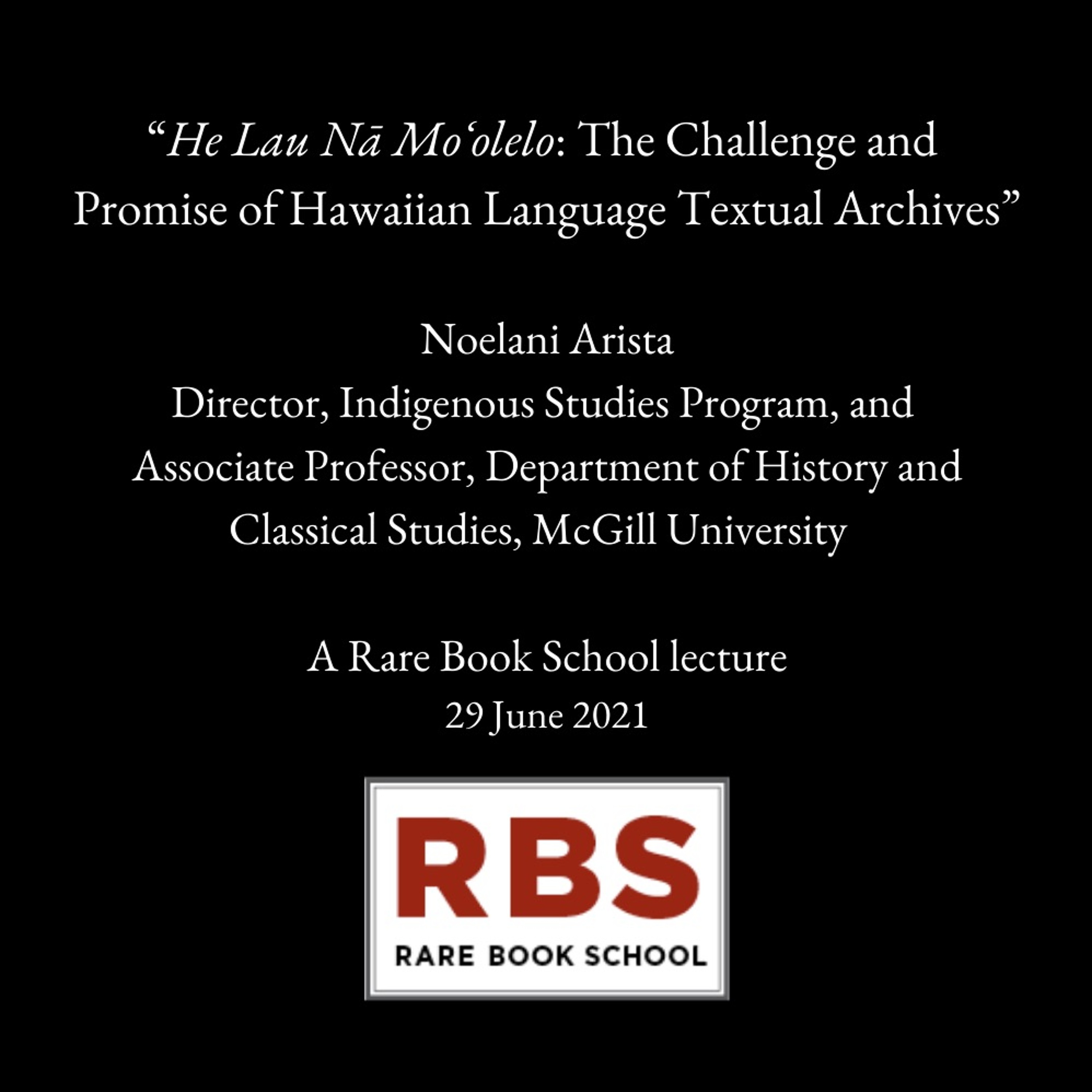 Arista, Noelani - “He Lau Nā Moʻolelo”  - 29 June 2021