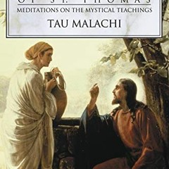 View EPUB 📫 The Gnostic Gospel of St. Thomas: Meditations on the Mystical Teachings