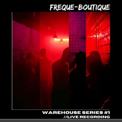 Warehouse Series #1