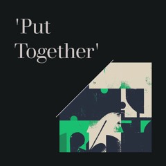 Put Together