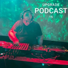UPGRADE PODCAST 16