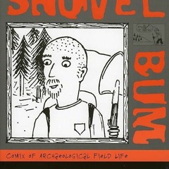 READ⚡️ FREE (✔️PDF✔️) Shovel Bum: Comix of Archaeological Field Life