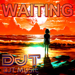 DJT - WAITING