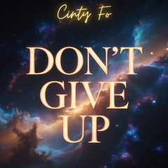 Dont Give Up pre-release